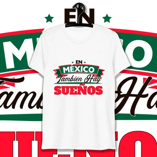 Diseño vectorial "En México También Hay Sueños" para estampar en playeras y artículos personalizables durante las Fiestas Patrias Mexicanas.