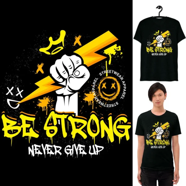 Diseño vectorial “Be Strong” estilo streetwear para estampar playeras y hoodies – Formato AI y mockups PNG
