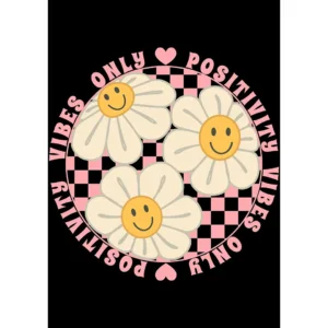 Vector "Positivity Vibes Only" estilo streetwear con flores sonrientes sobre fondo rosa de cuadros, ideal para estampados.
