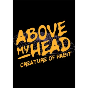 Diseño vectorial “Above My Head - Creature of Habit” en estilo streetwear para estampados de camisetas y hoodies, sobre fondo de rejilla retrofuturista.