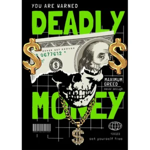 Diseño vectorial “Deadly Money” estilo streetwear con calavera, billete roto y símbolos de dólar para estampado en ropa urbana.