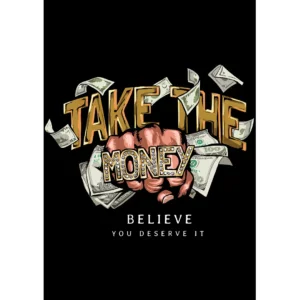 Diseño vectorial Take the Money con puño, billetes y tipografía urbana para estampados de playeras y sudaderas
