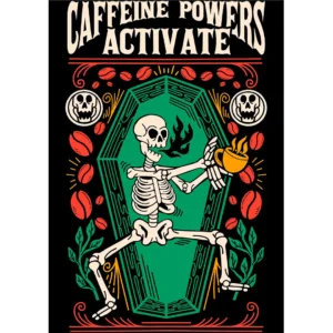 Vector estilo Streetwear Día de Muertos “Caffeine Powers Activate” para playeras y hoodies