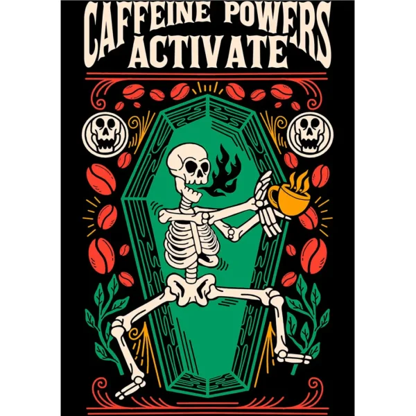 Vector estilo Streetwear Día de Muertos “Caffeine Powers Activate” para playeras y hoodies